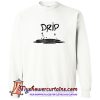 DRIP White Sweatshirt (AT)