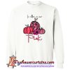 In October We Wear Pink Pumpkin Breast Cancer Halloween Sweatshirt (AT)