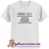 Sasshole Wife T Shirt (AT)