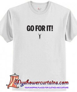 Sylvester Stallone Go For It! T-Shirt (AT)