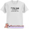 Type One Diabetes Friends T-Shirt (AT)