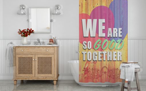 We are so good together Shower Curtain (AT)