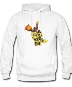 Fuck A Friend Zone Hoodie (AT)