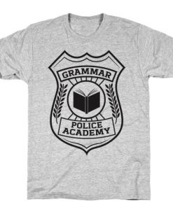 Grammar Police Academy T-Shirt (AT)