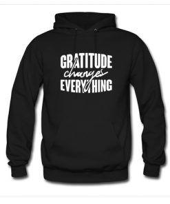 Gratitude Changes Everything Hoodie (AT)
