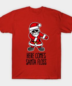 Here comes Santa Floss T Shirt (AT)