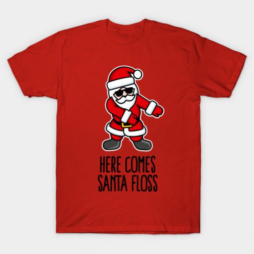 Here comes Santa Floss T Shirt (AT)
