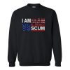 I Am Human Scum Sweatshirt (AT)