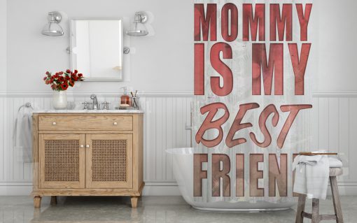 Mom is my best Friend Shower Curtain (AT)