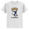 Pete Buttigieg Is Magical T-Shirt (AT)