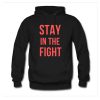 Stay In The Fight Hoodie (AT)