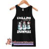 Chillin with my Snowmies Ugly Christmas Snowman Xmas Gift TANK TOP SN