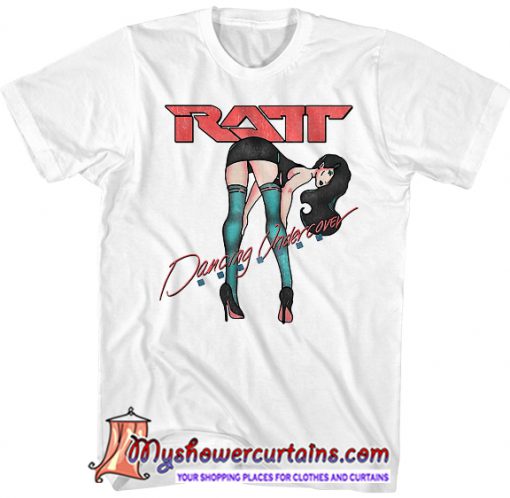 Dancing Undercover Ratt Shirt SN