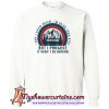 I Don't Know Where I'm Going From Here Sweatshirt SN