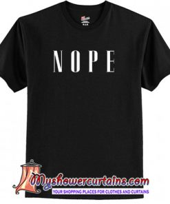 NOPE T-Shirt SN