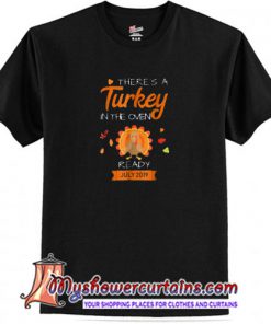 Thanksgiving Baby Announcement July 2019 Turkey T-shirt SN