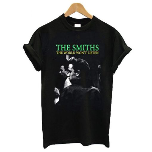 The Smiths The World Won't Listen t shirt RF02