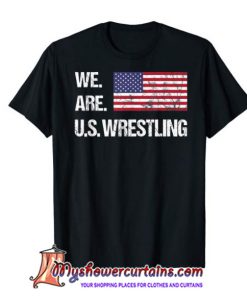 We Are US Wrestling, National Team Supporter T-Shirt SN