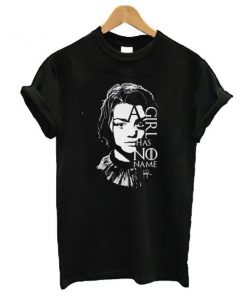 A Girl has No Name Arya Stark Quotes Custom Design t shirt RF02