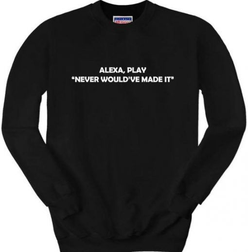 Alexa sweatshirt RF02