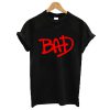 BAD Tribute Michael Jackson t shirt RF02