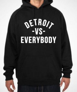 Detroit Vs. Everybody hoodie RF02