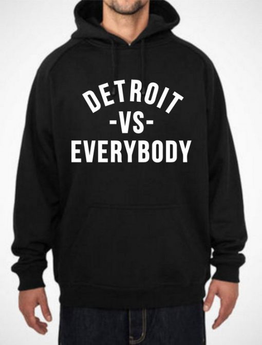 Detroit Vs. Everybody hoodie RF02