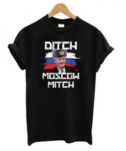 Ditch Moscow Mitch t shirt RF02