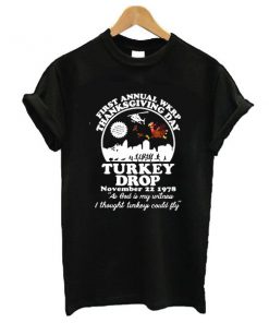 First annual WKRP thanksgiving day Turkey drop t shirt RF02