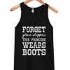 Forget Glass Slippers This Princess Wears Boots Tank top RF02