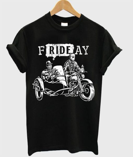 Friday Motorcycle t shirt RF02