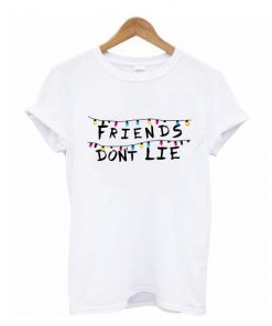 Friends don't lie t shirt RF02