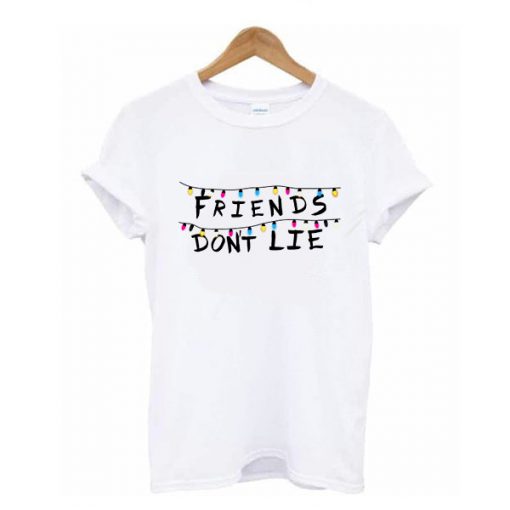 Friends don't lie t shirt RF02