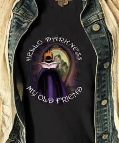 Hello Darkness My Old Friend Evil Queen t shirt RF02