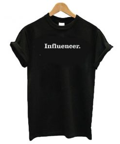 Influencer t shirt RF02
