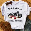 Just a woman who loves motorcycles t shirt RF02