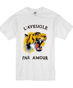 L'Aveugle Par Amour t shirt