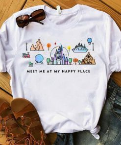 Meet Me At My Happy Place t shirt RF02