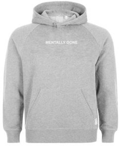 Mentally Gone hoodie RF02