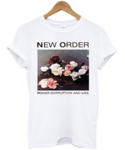 New Order Power Corruption and Lies t shirt RF02