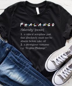 Phalange Friends Dictionary Friends TV Shows t shirt RF02