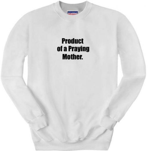 Praying Mother sweatshirt RF02