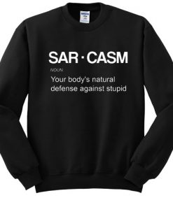 Sarcasm sweatshirt RF02