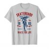 Skate For Life t shirt RF02