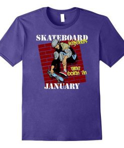 Skateboard Legends January t shirt RF02