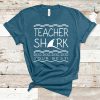 Teacher Shark t shirt RF02