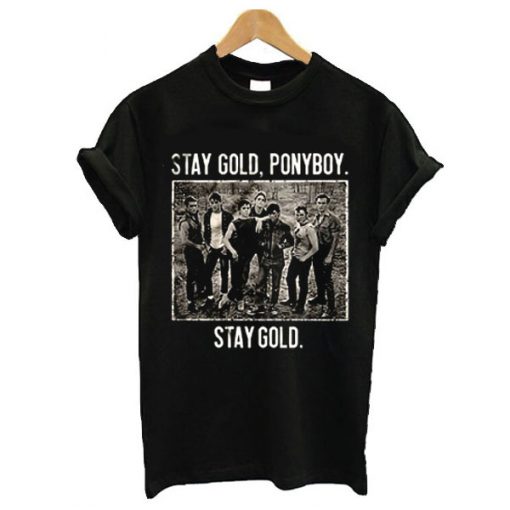 The Outsiders stay gold ponyboy stay gold t shirt RF02