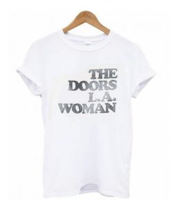 The doors La woman t shirt RF02