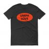 Umph Love t shirt RF02