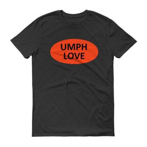 Umph Love t shirt RF02